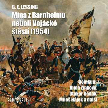 

G. E. Lessing: Mína z Barnhelmu neboli Vojácké štěstí (1954)