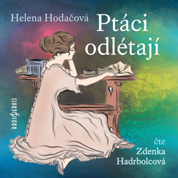 

Helena Hodačová: Ptáci odlétají