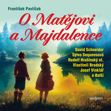 

František Pavlíček: O Matějovi a Majdalence