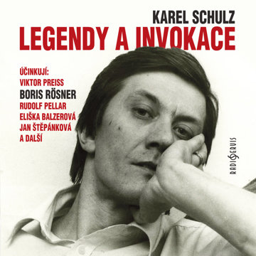 

Karel Schulz: Legendy a invokace