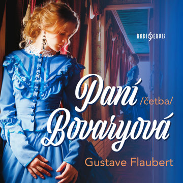 

Gustave Flaubert: Paní Bovaryová (četba)