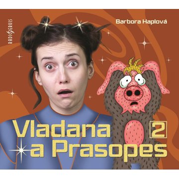 

Barbora Haplová: Vladana a prasopes II