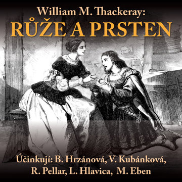 

William M.Thackeray: Růže a prsten