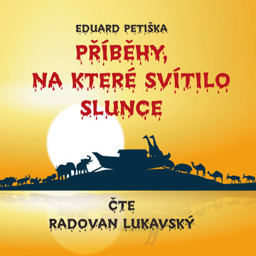 

Eduard Petiška: Příběhy, na které svítilo slunce