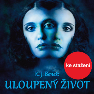 

K.J.Beneš: Uloupený život