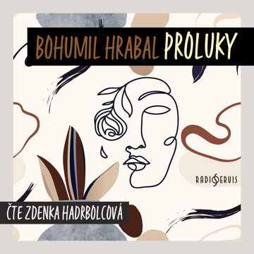 

Bohumil Hrabal: Proluky