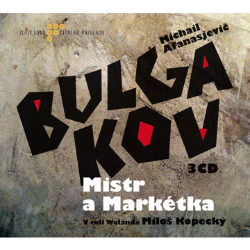 

Michail Bulgakov: Mistr a Markétka