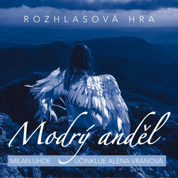 

Milan Uhde: Modrý anděl