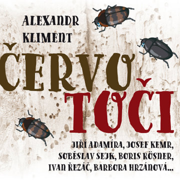 

Alexandr Kliment: Červotoči
