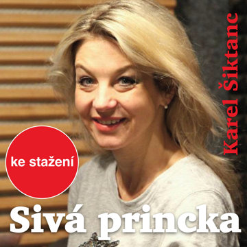 

Karel Šiktanc: Sivá princka