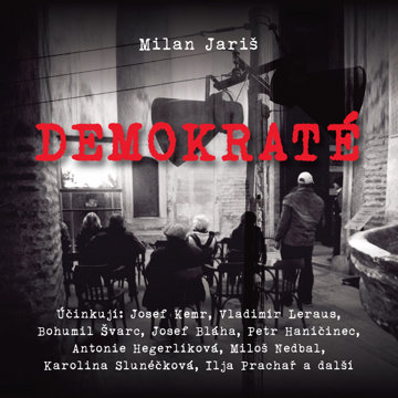 

Milan Jariš: Demokraté