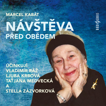 

Marcel Kabát: Návštěva před obědem