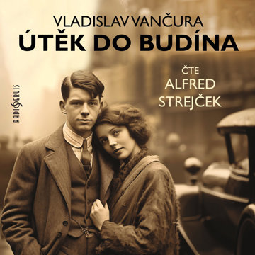 

Vladislav Vančura: Útěk do Budína