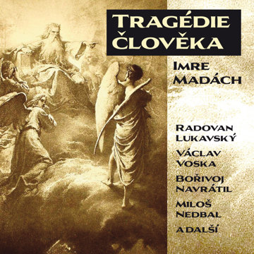 

Imre Madách: Tragédie člověka