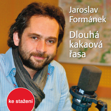 

Jaroslav Formánek: Dlouhá kakaová řasa