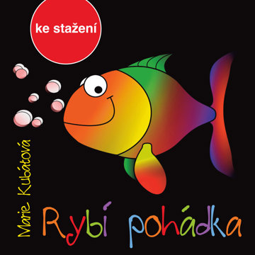 

Marie Kubátová: Rybí pohádka