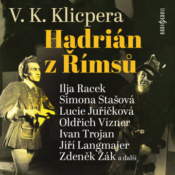 

V. K. Klicpera: Hadrián z Římsů