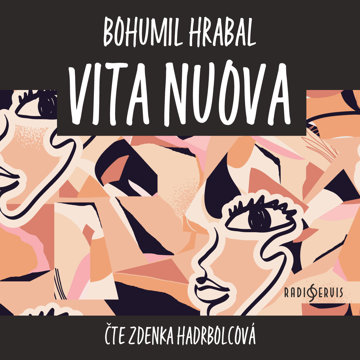 

Bohumil Hrabal: Vita nuova