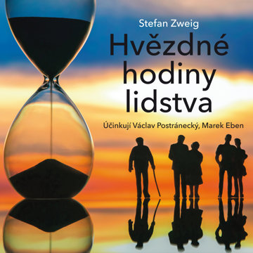 

Stefan Zweig: Hvězdné hodiny lidstva