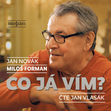 

Jan Novák, Miloš Forman: Co já vím