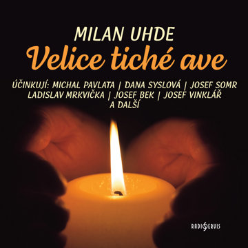 

Milan Uhde: Velice tiché ave