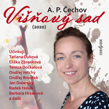 

A. P. Čechov: Višňový sad (2020)