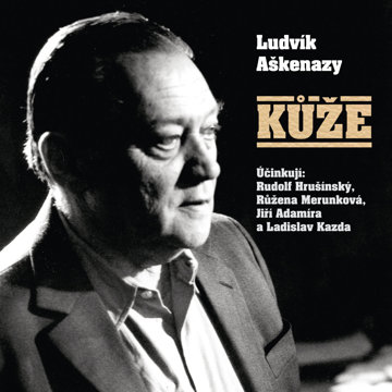 

Ludvík Aškenazy: Kůže