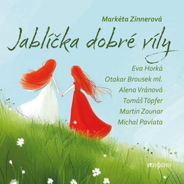 

Markéta Zinnerová: Jablíčka dobré víly