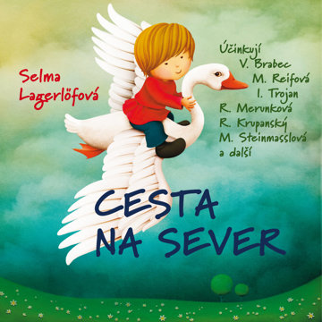 

Selma Lagerlöfová: Cesta na sever