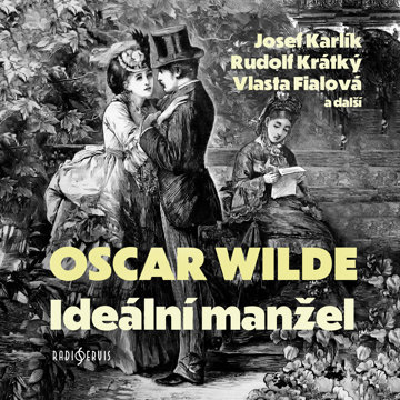 

Oscar Wilde: Ideální manžel