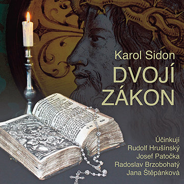 

Karol Sidon: Dvojí zákon