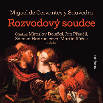 

Miguel de Cervantes y Saavedra: Rozvodový soudce