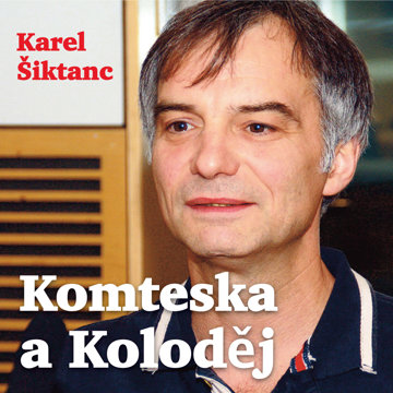 

Karel Šiktanc: Komteska a Koloděj