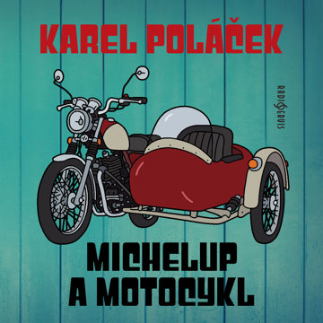 

Karel Poláček: Michelup a motocykl
