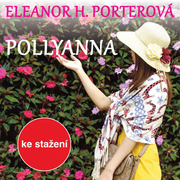 

Eleanor H. Porterová: Pollyanna