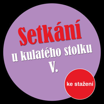 

Setkání u kulatého stolku V