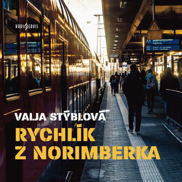 

Valja Stýblová: Rychlík z Norimberka