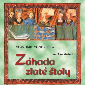 

Vlastimil Vondruška: Záhada zlaté štoly