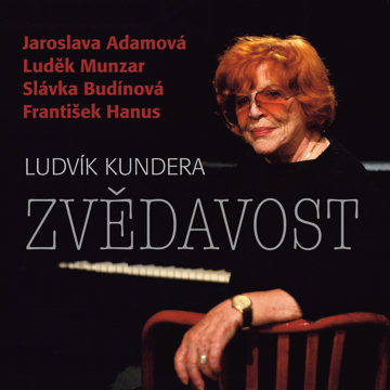 

Ludvík Kundera: Zvědavost