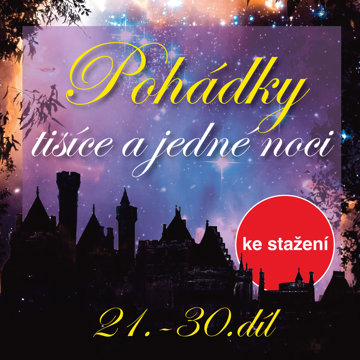 

Pohádky tisíce a jedné noci 21-30