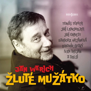 

Jan Werich: Žluté mužátko