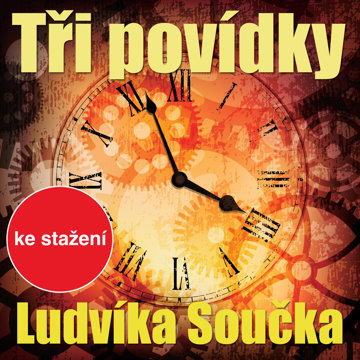 

Tři povídky Ludvíka Součka
