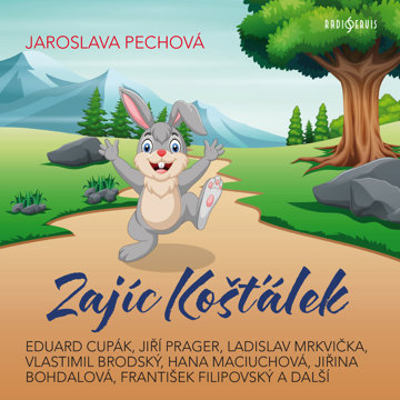 

Jaroslava Pechová: Zajíc Košťálek