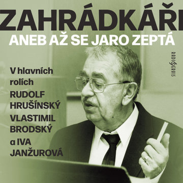 

Michal Lázňovský: Zahrádkáři aneb Až se jaro zeptá