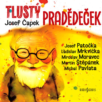 

Josef Čapek: Tlustý pradědeček