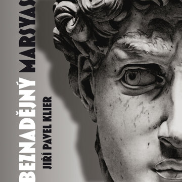 

Jiří Pavel Klier: Beznadějný Marsyas