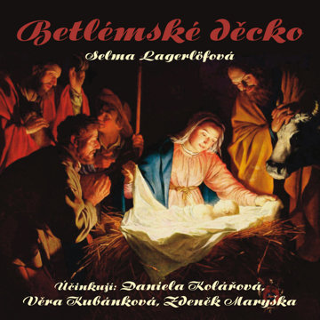 

Selma Lagerlöfová: Betlémské děcko