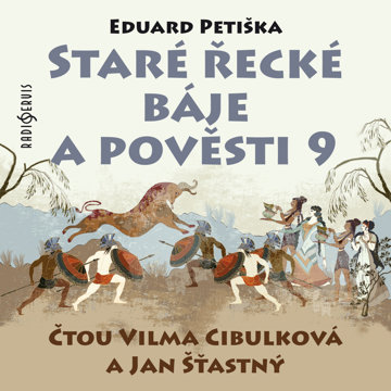 

Eduard Petiška: Staré řecké báje a pověsti 9