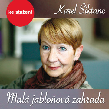 

Karel Šiktanc: Malá jabloňová zahrada