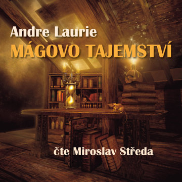 

André Laurie: Mágovo tajemství